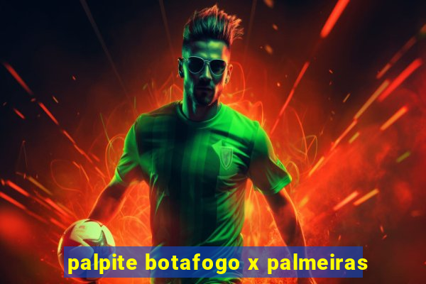 palpite botafogo x palmeiras